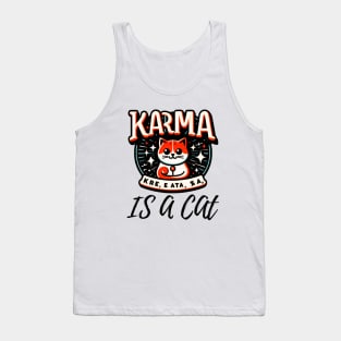 Karma Is A Cat My Buddy Tank Top